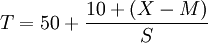 T=50+\frac{10+(X-M)}{S}