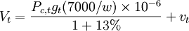V_t=\frac{P_{c,t}g_t(7000/w)\times 10^{-6}}{1+13%}+v_t