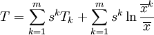 T = \sum_{k=1}^m s^k T_k + \sum_{k=1}^m s^k \ln{\frac{\overline{x}^k}{\overline{x}}}