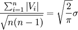 \frac{\sum^{n}_{i=1}\left|V_i\right|}\sqrt{n(n-1)}=\sqrt{\frac{2}{\pi}}\sigma