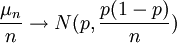 \frac{\mu_n}{n} \to N(p,\frac{p(1-p)}{n})
