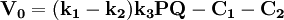 \mathbf{V_0=(k_1-k_2)k_3PQ-C_1-C_2}