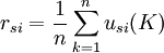r_{si}=\frac{1}{n}\sum_{k=1}^n u_{si}(K)