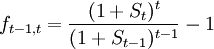 f_{t-1,t} = \frac{(1+S_t)^t}{(1+S_{t-1})^{t-1}}-1