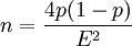n=\frac{4p(1-p)}{E^2}