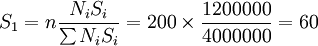 S_1=n\frac{N_iS_i}{\sum N_iS_i}=200\times\frac{1200000}{4000000}=60