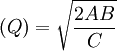 (Q)=\sqrt{\frac{2AB}{C}}