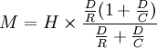 M=H \times \frac{\frac{D}{R}(1+\frac{D}{C})}{\frac{D}{R}+\frac{D}{C}}