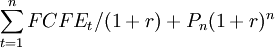\sum_{t=1}^nFCFE_t/(1+r)+P_n(1+r)^n