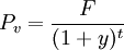 P_v=\frac{F}{(1+y)^t}