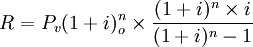 R=P_v(1+i)^n_o \times \frac{(1+i)^n \times i}{(1+i)^n - 1}