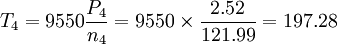 T_4=9550\frac{P_4}{n_4}=9550\times \frac{2.52}{121.99}=197.28