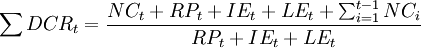 \sum DCR_t=\frac{NC_t+RP_t+IE_t+LE_t+\sum_{i=1}^{t-1}NC_i}{RP_t+IE_t+LE_t}