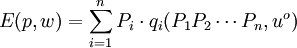 E(p,w)=\sum_{i=1}^n P_i\cdot q_i(P_1P_2\cdots P_n,u^o)
