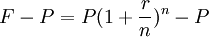 F-P=P(1+\frac{r}{n})^n-P