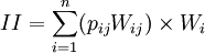 II=\sum^n_{i=1}(p_{ij}W_{ij}) \times W_i