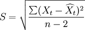 S=\sqrt{\frac{\sum(X_t-\widehat{X}_t)^2}{n-2}}