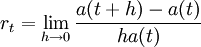 r_t=\lim_{h \to 0} \frac{a(t+h)-a(t)}{ha(t)}