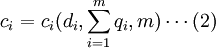 c_i=c_i(d_i,sum_{i=1}^{m} q_i,m)  cdots (2)