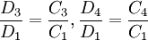 \frac{D_3}{D_1}=\frac{C_3}{C_1},\frac{D_4}{D_1}=\frac{C_4}{C_1}