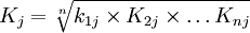 K_j=\sqrt[n]{k_{1j}\times K_{2j}\times\ldots K_{nj}}