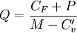 Q=\frac{C_F+P}{M-C'_v}