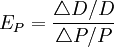 E_P=\frac{\triangle D/D}{\triangle P/P}