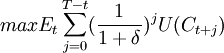 maxE_t\sum_{j=0}^{T-t} (\frac{1}{1+\delta})^jU(C_{t+j})