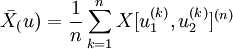 \bar{X}_(u)=\frac{1}{n}\sum_{k=1}^n X[u_1^{(k)},u_2^{(k)}]^{(n)}
