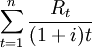 \sum_{t=1}^n \frac{R_t}{(1+i)t}