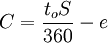C=\frac{t_oS}{360}-e