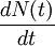 dN(t)\over dt