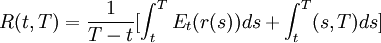 R(t,T)=\frac{1}{T-t}[\int_t^TE_t(r(s))ds+\int_t^T(s,T)ds]