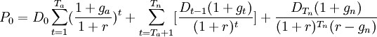 P_0=D_0 \sum_{t=1}^{T_a}(\frac{1+g_a}{1+r})^t+\sum_{t=T_a +1}^{T_n}[\frac{D_{t-1}(1+g_t)}{(1+r)^t}]+\frac{D_{T_n}(1+g_n)}{(1+r)^{T_n}(r-g_n)}