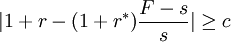|1+r-(1+r^*)\frac{F-s}{s}|\ge c