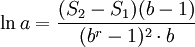 \ln a=\frac{(S_2-S_1)(b-1)}{(b^r-1)^2\cdot b}