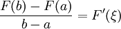 \frac{F(b)-F(a)}{b-a}=F'(\xi)