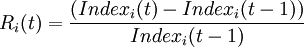 R_i(t)=\frac{(Index_i(t)-Index_i(t-1))}{Index_i(t-1)}
