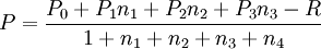 P=\frac{P_0+P_1n_1+P_2n_2+P_3n_3-R}{1+n_1+n_2+n_3+n_4}