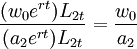 \frac{(w_{0}e^{rt})L_{2t}}{(a_{2}e^{rt})L_{2t}}=\frac{w_0}{a_2}