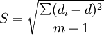 S=\sqrt{\frac{\sum(d_i-d)^2}{m-1}}