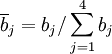 \overline{b}_j=b_j/\sum_{j=1}^4b_j