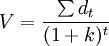 V=\frac {\sum {d_t}}  {(1+k)^t}