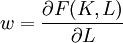 w=\frac{\partial F(K,L)}{\partial L}
