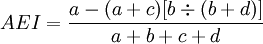 AEI=\frac{a-(a+c)[b\div (b+d)]}{a+b+c+d}