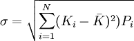 \sigma=\sqrt{\sum_{i=1}^N(K_i-\bar K)^2)P_i}