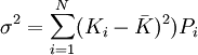 \sigma^2=\sum_{i=1}^N(K_i-\bar{K})^2)P_i