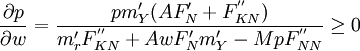\frac{\partial p}{\partial w}=\frac{pm'_Y(AF'_N+F^{''}_{KN})}{m'_rF^{''}_{KN}+AwF'_Nm'_Y-MpF^{''}_{NN}}\ge 0
