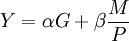 Y=\alpha G+\beta\frac{M}{P}