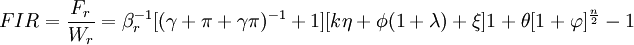 FIR=frac{F_r}{W_r}=eta_r^{-1}[(gamma+pi+gammapi)^{-1}+1][keta+phi(1+lambda)+xi]{1+	heta[1+varphi]^{frac{n}{2}}-1}